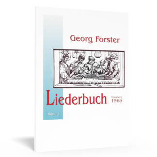 Livre de chansons de Georg Forster - Volume 1
