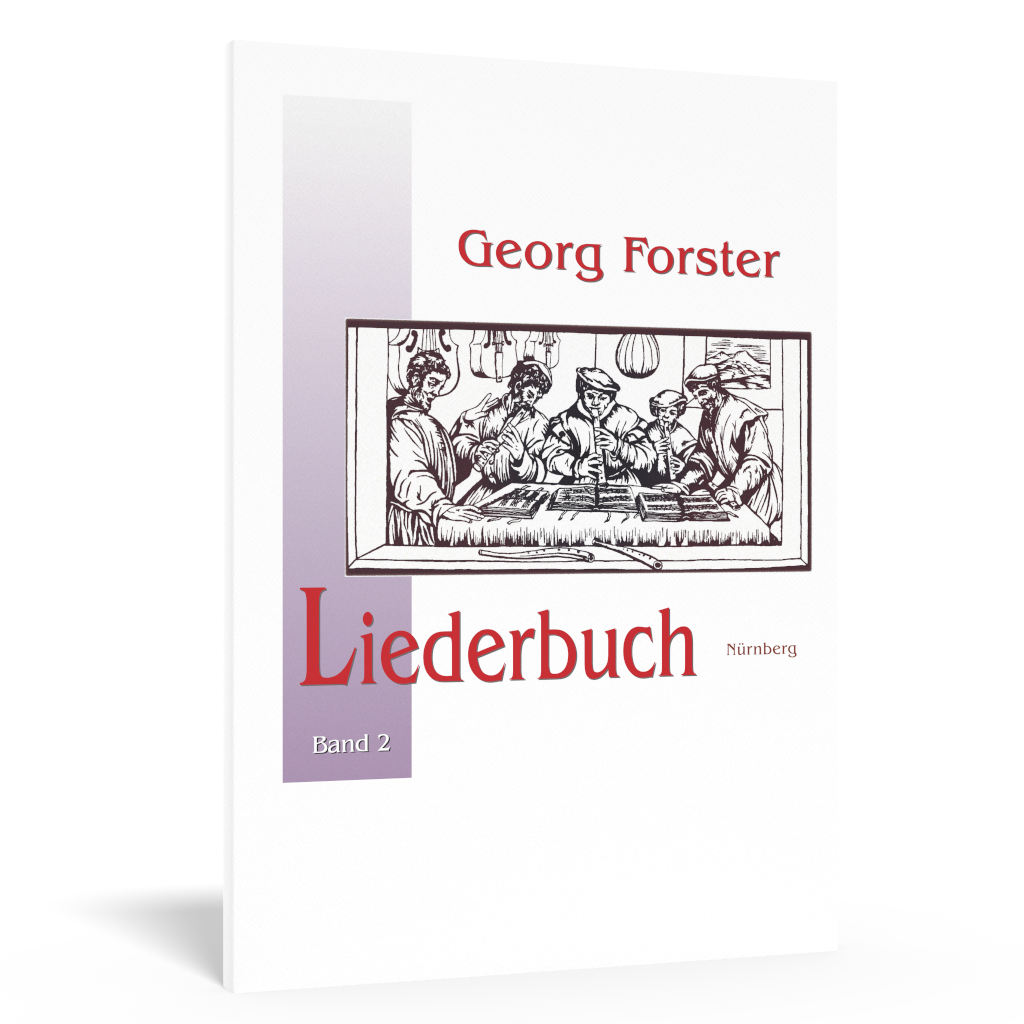 Livre de chansons de Georg Forster - Tome 2 1 Livre de chansons de Georg Forster - Tome 2